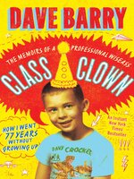 Class Clown: The Memoirs of a Professional Wiseass